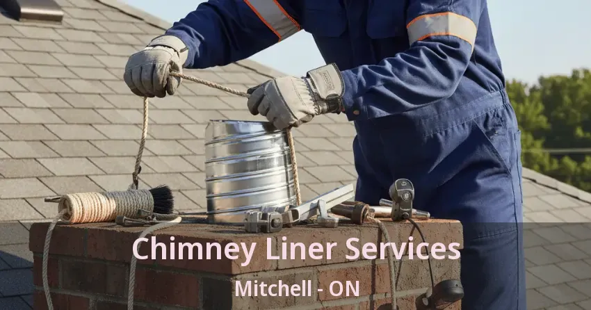 Chimney Liner Services Mitchell - ON