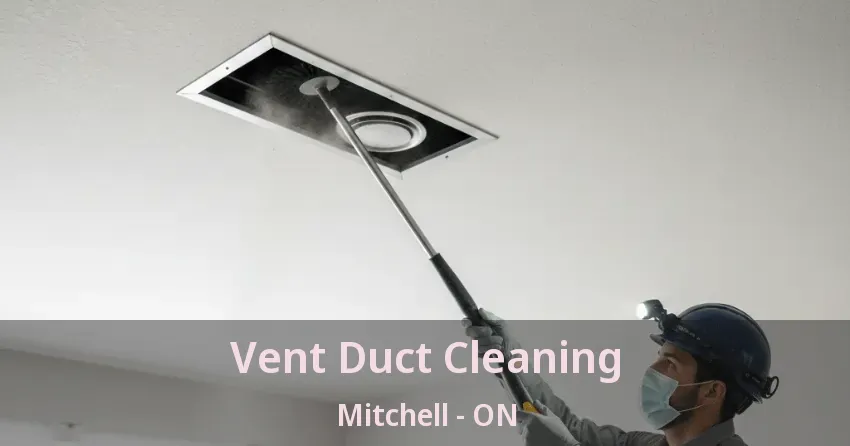 Vent Duct Cleaning Mitchell - ON